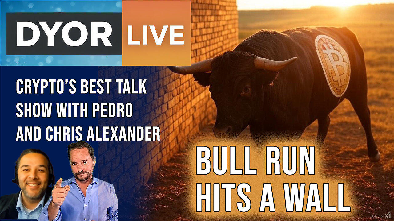 DYOR Live: XRP and BTC Bull Run Stopped by a Brick Wall. Now What? Why?