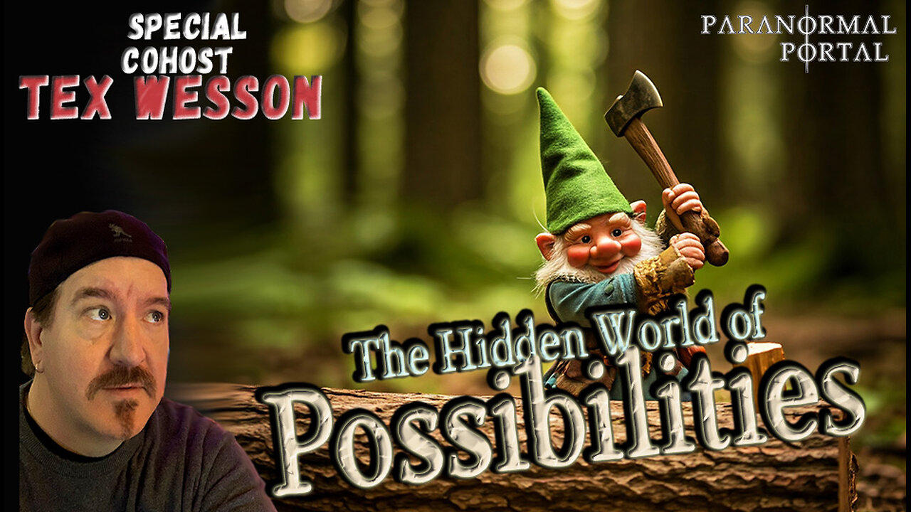 THE HIDDEN WORLD OF POSSIBILITIES! - Saturday Live Show! - Ghosts, Creatures, UFOs and MORE!