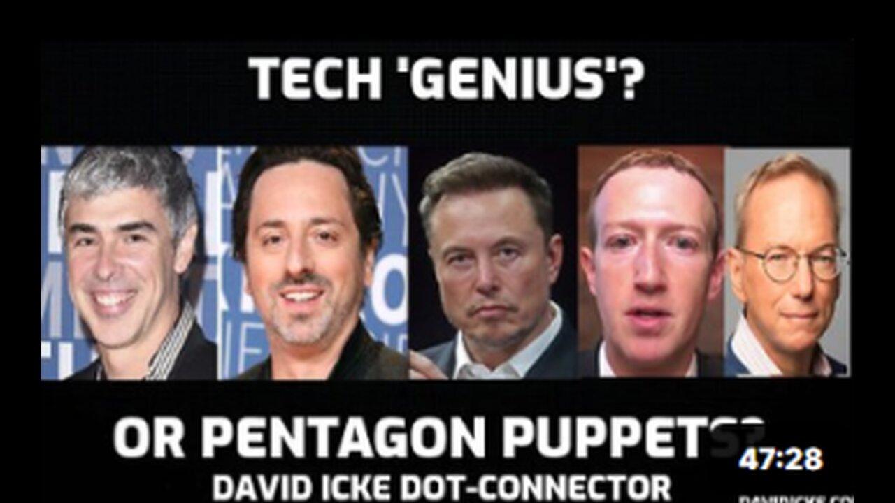 Tech Genius? Or Pentagon Puppets? - David Icke