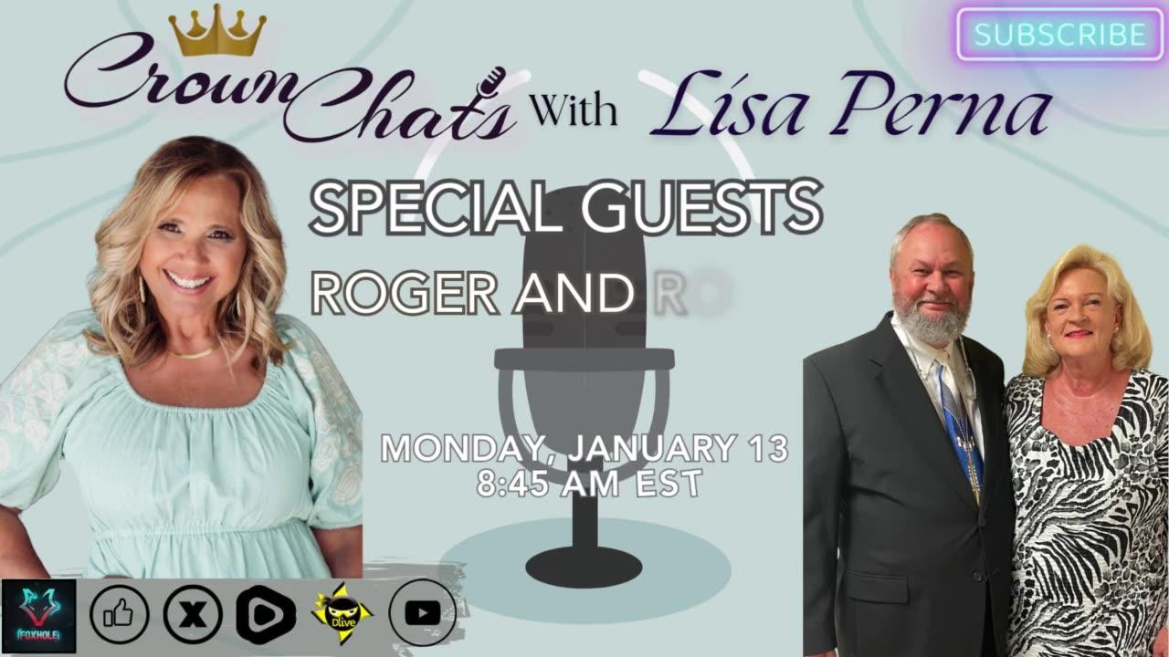 Crown Chats- Roger and Robin Fields