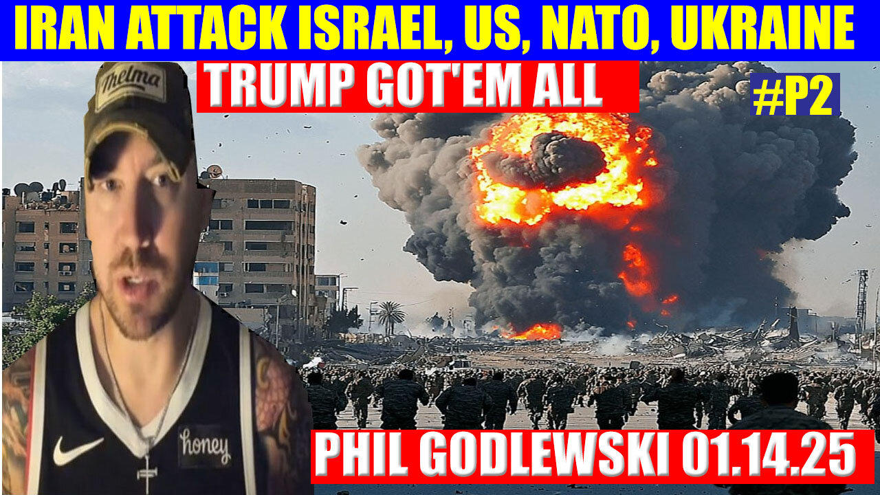 PHIL GODLEWSKI SHOCKING NEWS 01.14.2025: TRUMP'S MASS ARRESTS BEGIN NOW!, AND WE KNOW #P2