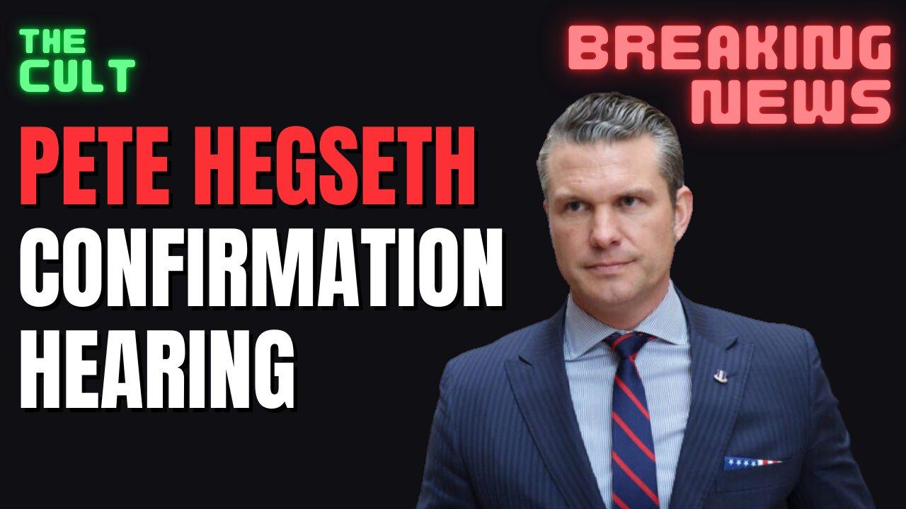 BREAKING NEWS: Pete Hegseth Confirmation Hearing, Secretary Of Defense for Donald Trump