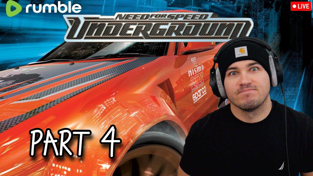 Need For Speed Underground Playthrough | Part 4 | Lifting for Subs/Rants/Follows