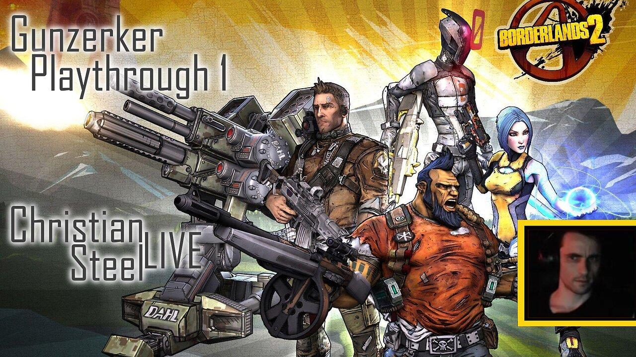 Borderlands 2 "" Christian Steel LIVE / Borderlands 2