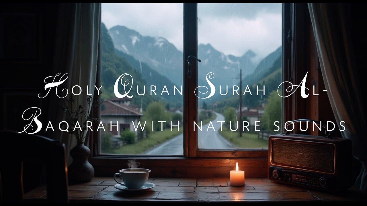 Holy Quran Surah Al-Baqarah with nature sounds