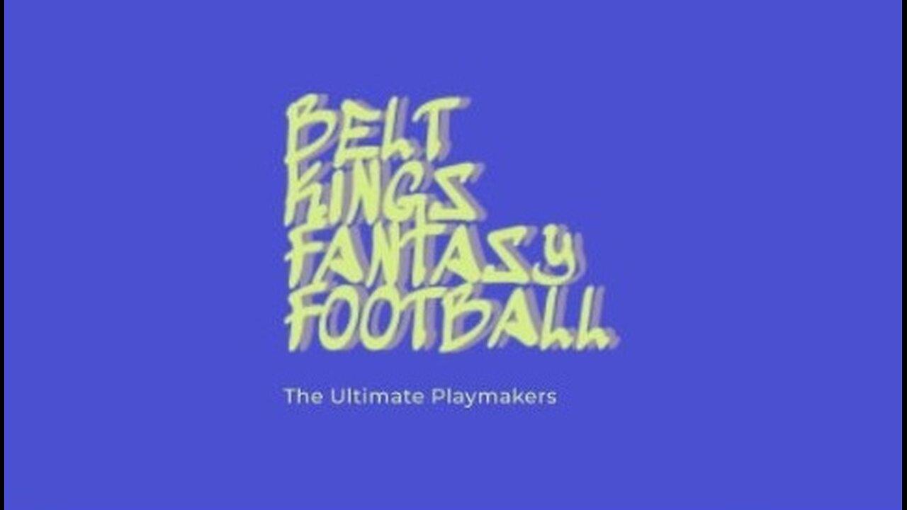 Belt Kings Fantasy Football League 🏈 Broadcast 01.19.2025 🎥🎬