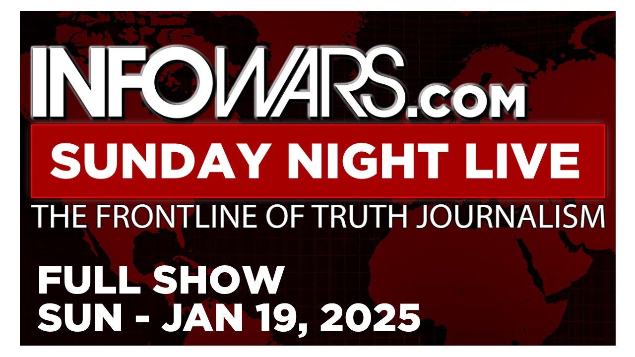 SUNDAY NIGHT LIVE [FULL] Sunday 1/19/25 • Trump to Issue 100+ Executive Orders Upon Taking Office