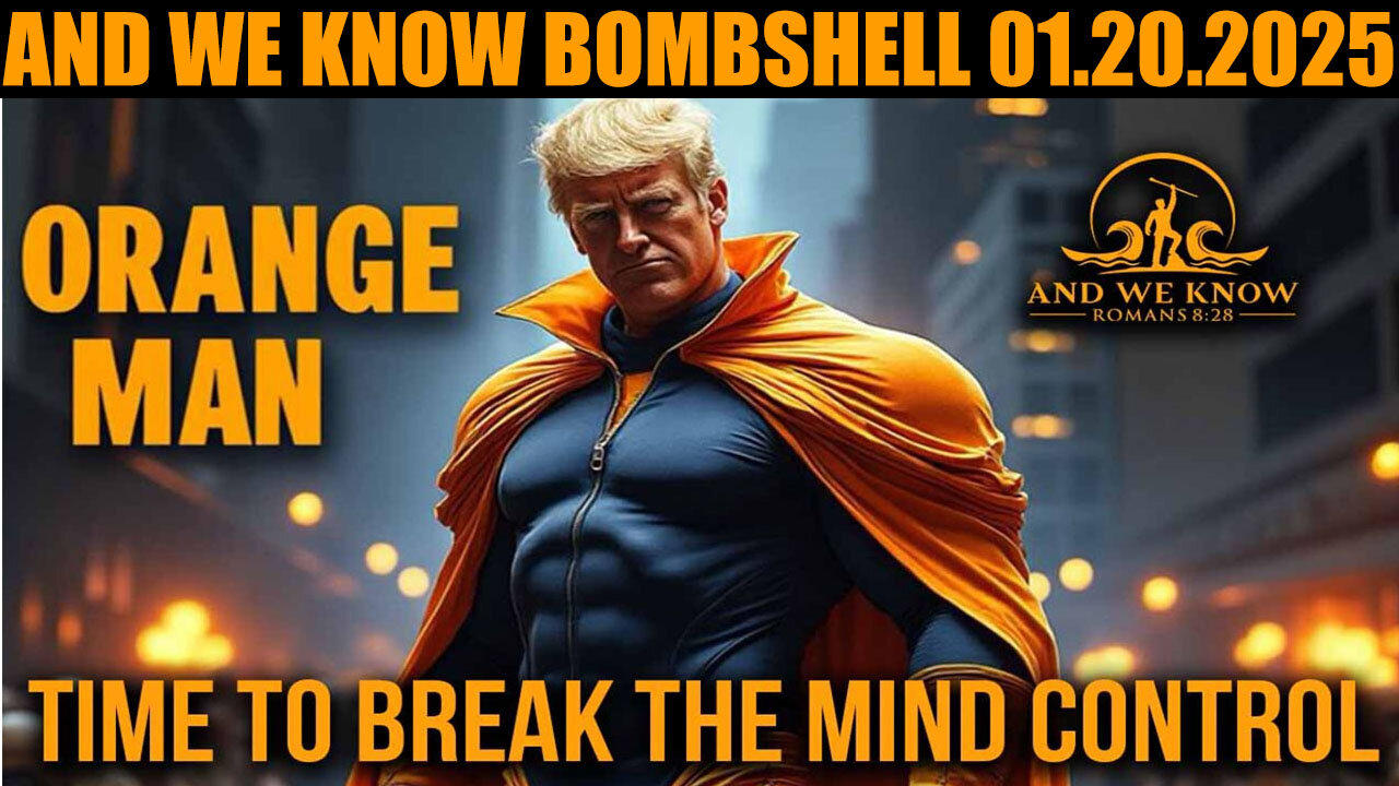 AND WE KNOW BOMBSHELL 01.20.2025: 🔴 Donald Trump Inauguration 2025 in Washington DC, X22 REPORT, Michael Jaco, SG ANON