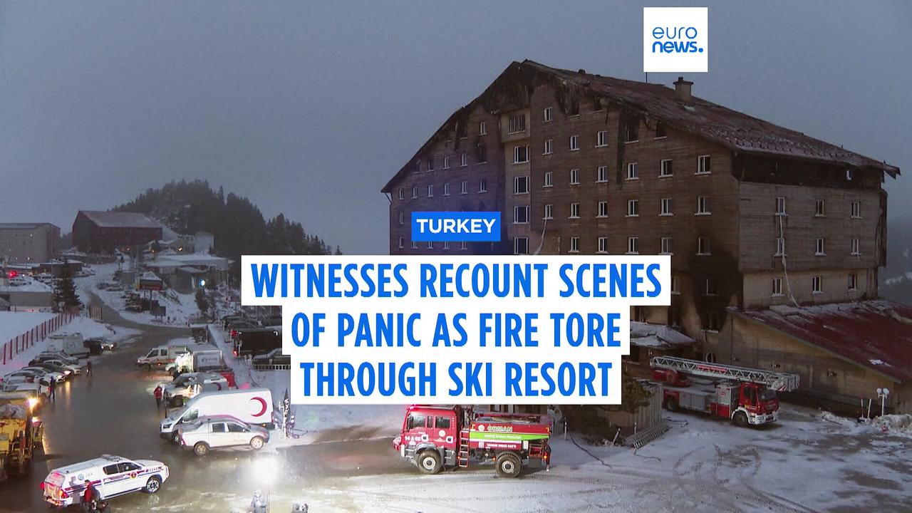 Witnesses describe panic as deadly fire tore through ski resort hotel in Turkey