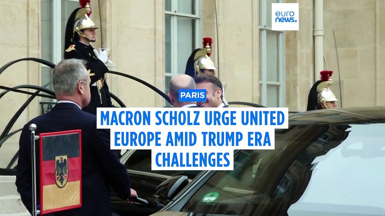 Macron and Scholz call for a united Europe in face of Trump's tariff threats