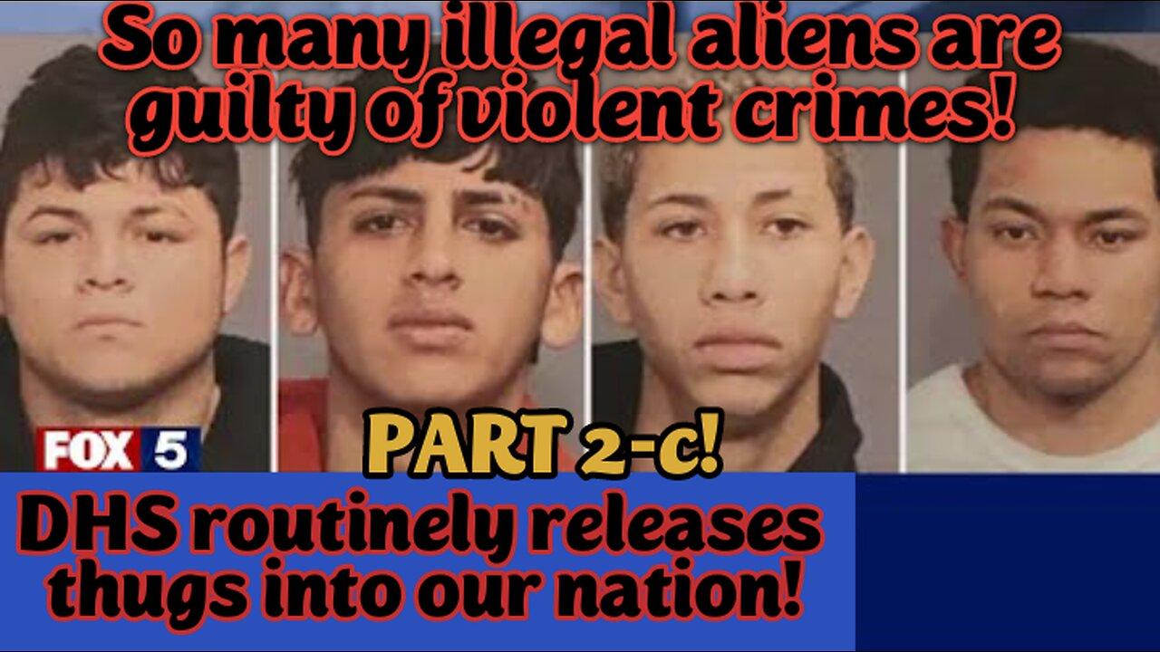 LIVE! Tue-Jan.21,-25 8p ET(+2)! Part 2-c: Many Illegal Aliens are Threats to National Security! Deporting illegal criminals and 