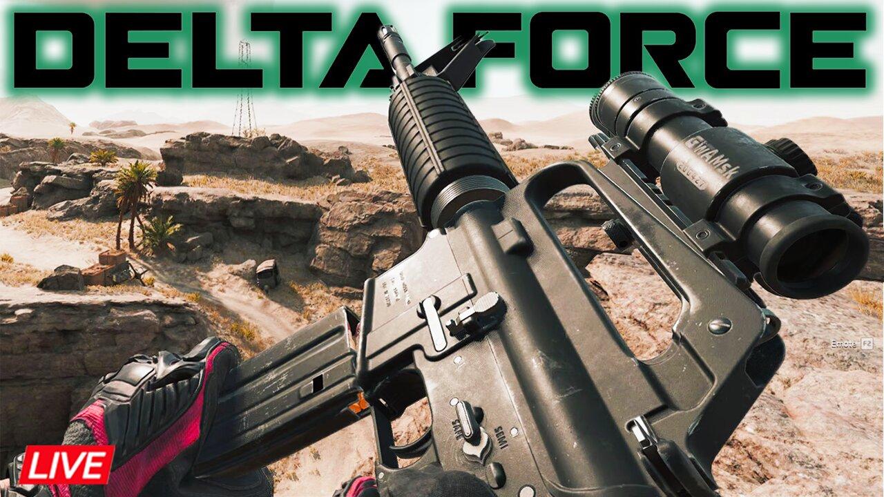 LIVE: Delta Force is going to BE HUGE