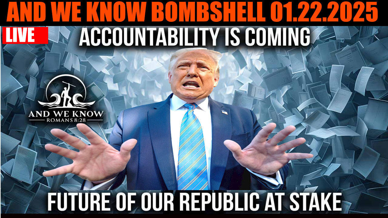 AND WE KNOW BOMBSHELL 01.22.2025 🔥 WILL TRUMP'S INAUGURATION BE SAFE, Benjamin Fulford, X22 REPORT, Charlie Ward