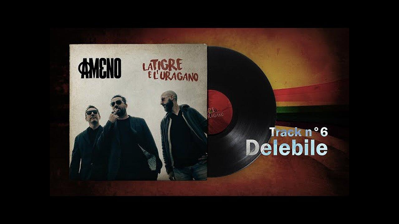 Ameno | Delebile