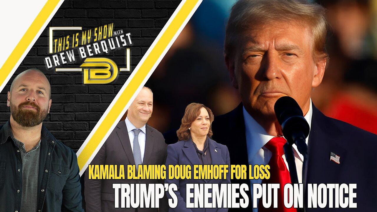 Trump Enemies Put On Notice, Kamala Harris is Blaming Doug Emhoff for Election Loss? | 01.23.25