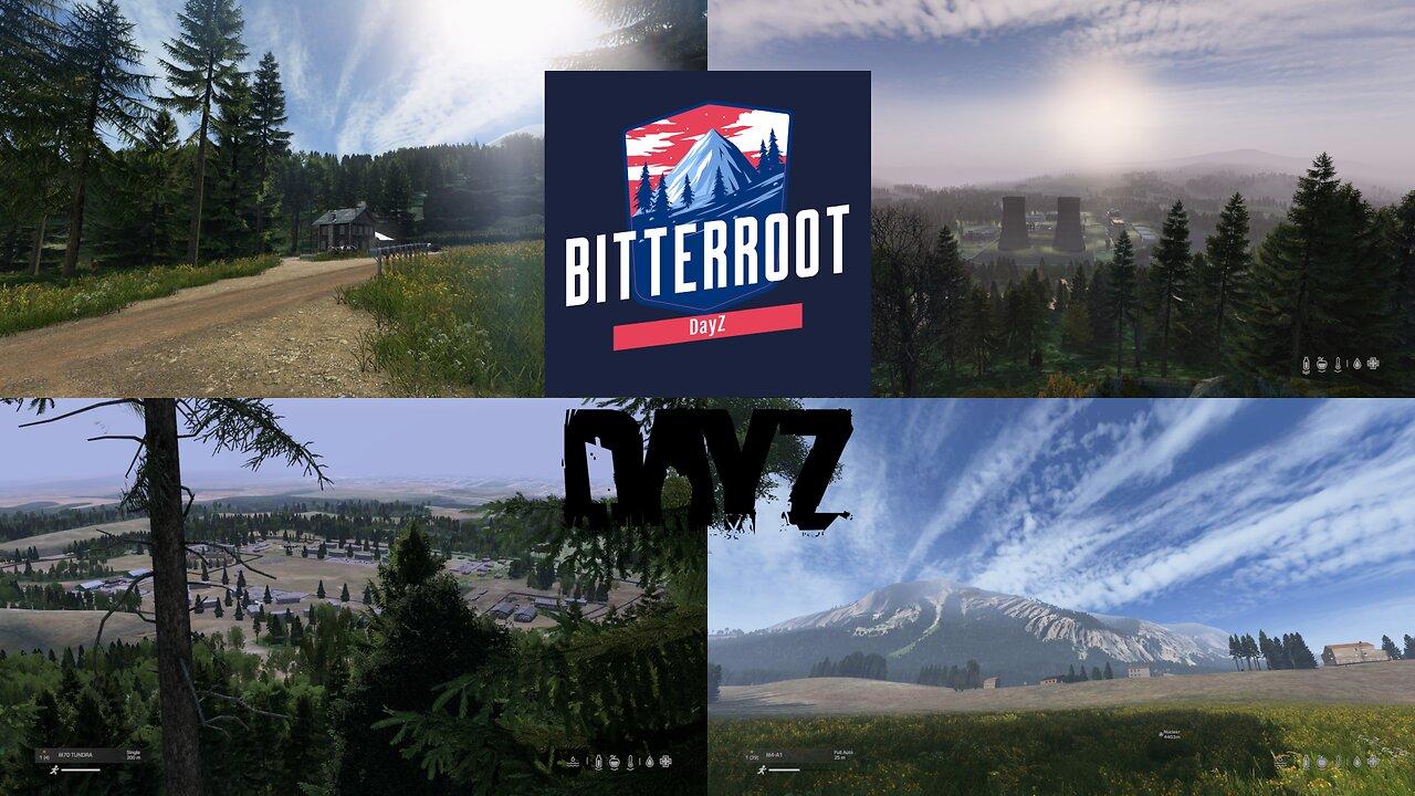 LIVE | DayZ | I'm baaaaaaaack! Bitterroot!!!