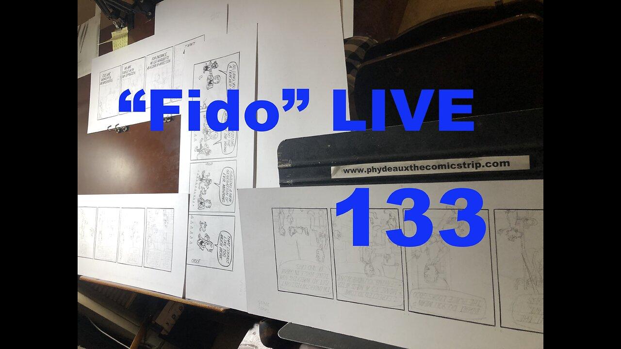 "Fido" LIVE 133