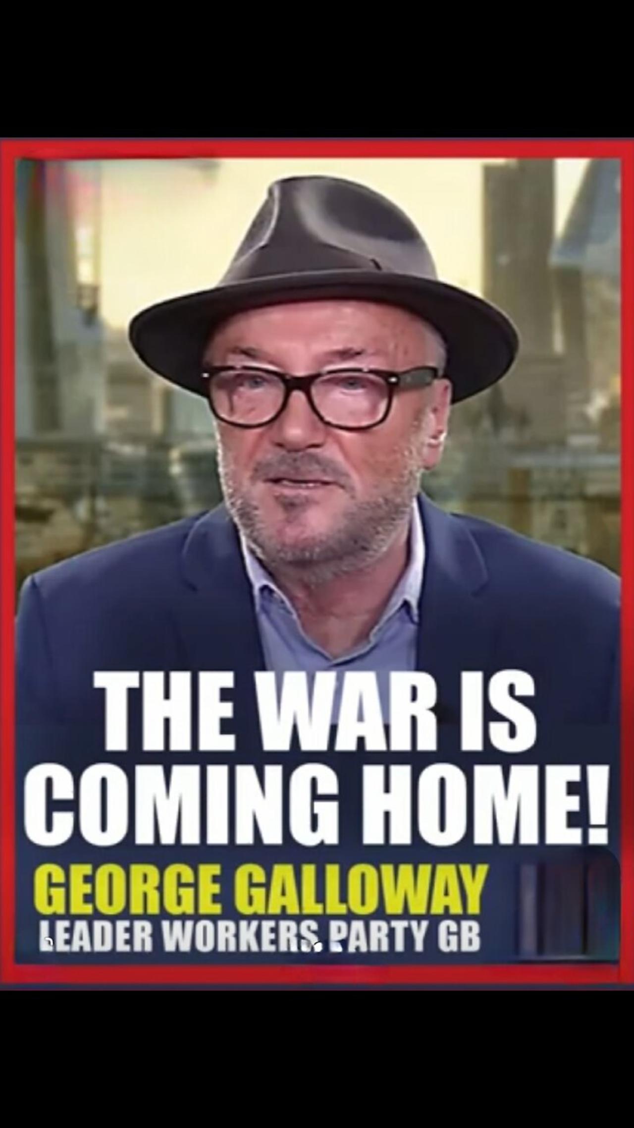 War is Coming Home | George Galloway