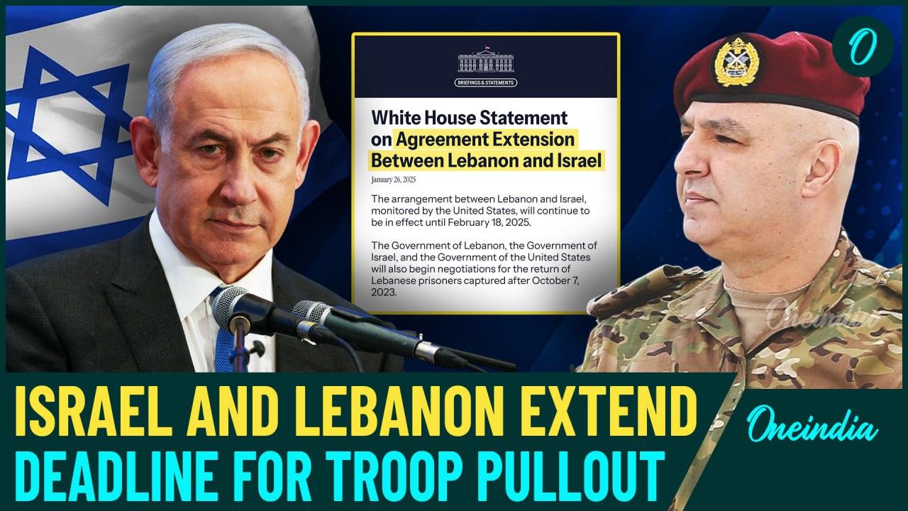 White House Announces Extension of Israel-Lebanon Troop Withdrawal Deadline Until…| Details