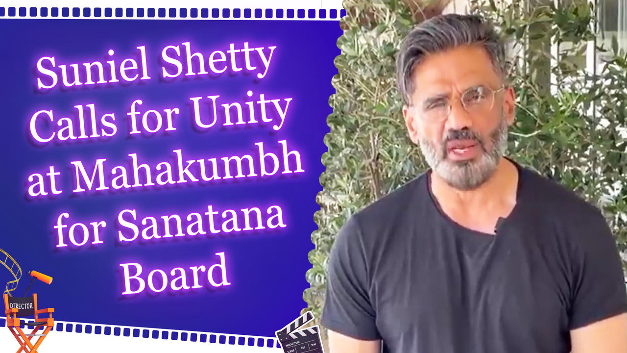 Suniel Shetty Invites Devotees to Prayagraj Mahakumbh for Historic Sanatana Dharma Event