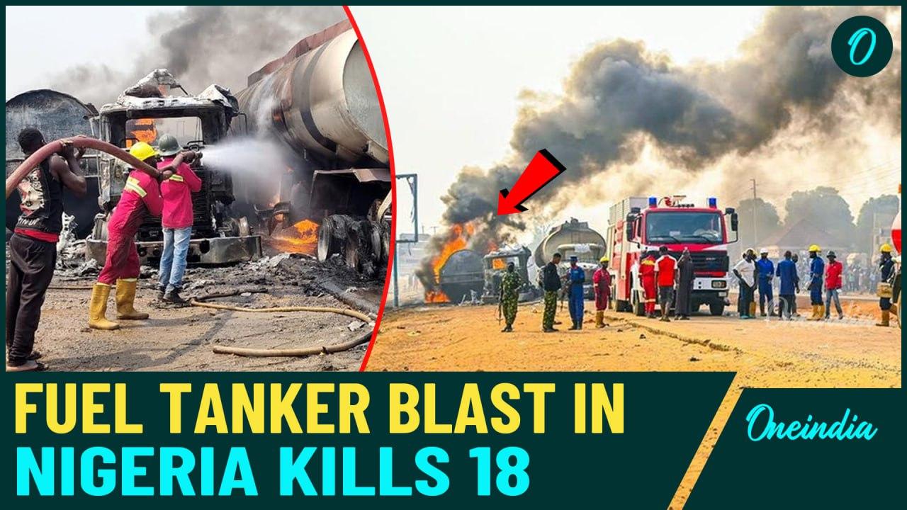 Nigeria Tanker Explosion BREAKING: Fuel Tanker Blast Kills 18 In Southern Nigeria, 13 Injured