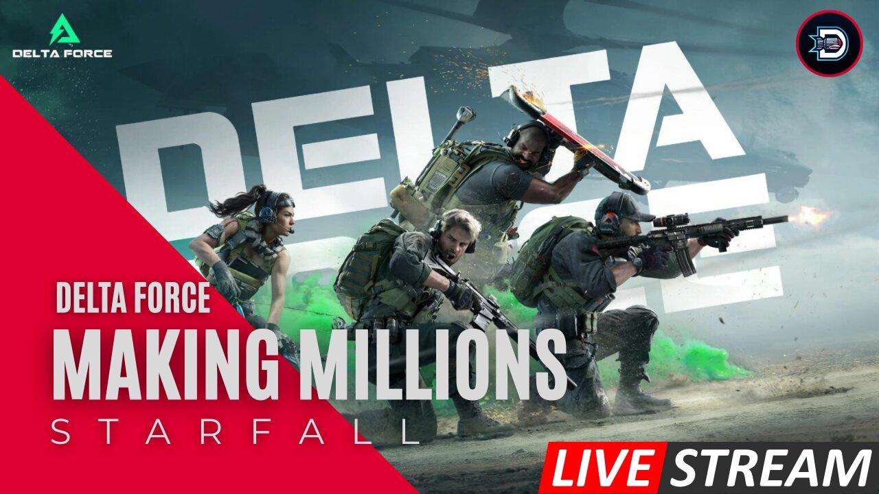 🔴LIVE: Delta Force - Making Millions - New to Rumble :)