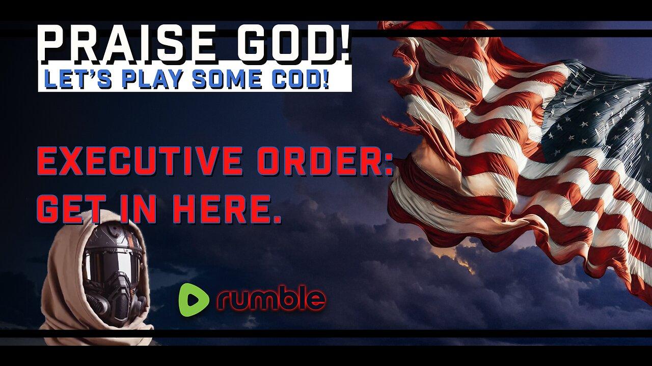 Praise God! Let's Play Some COD! <- What he said.