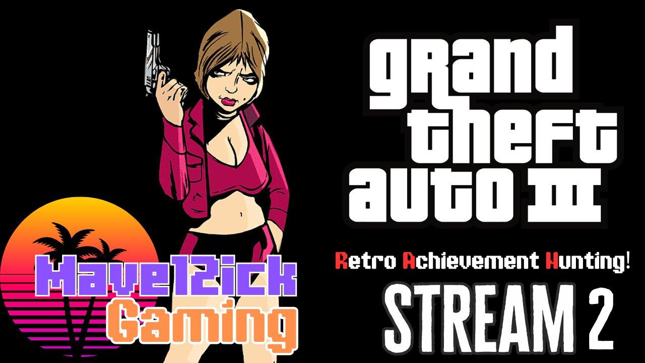 | GTA III PS2 Stream #2 | RetroAchievement Hunting! | Road To 100 Followers! |