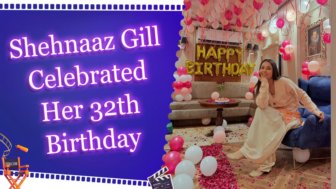 Shehnaaz Gill shares a sneak peek into her birthday vanity