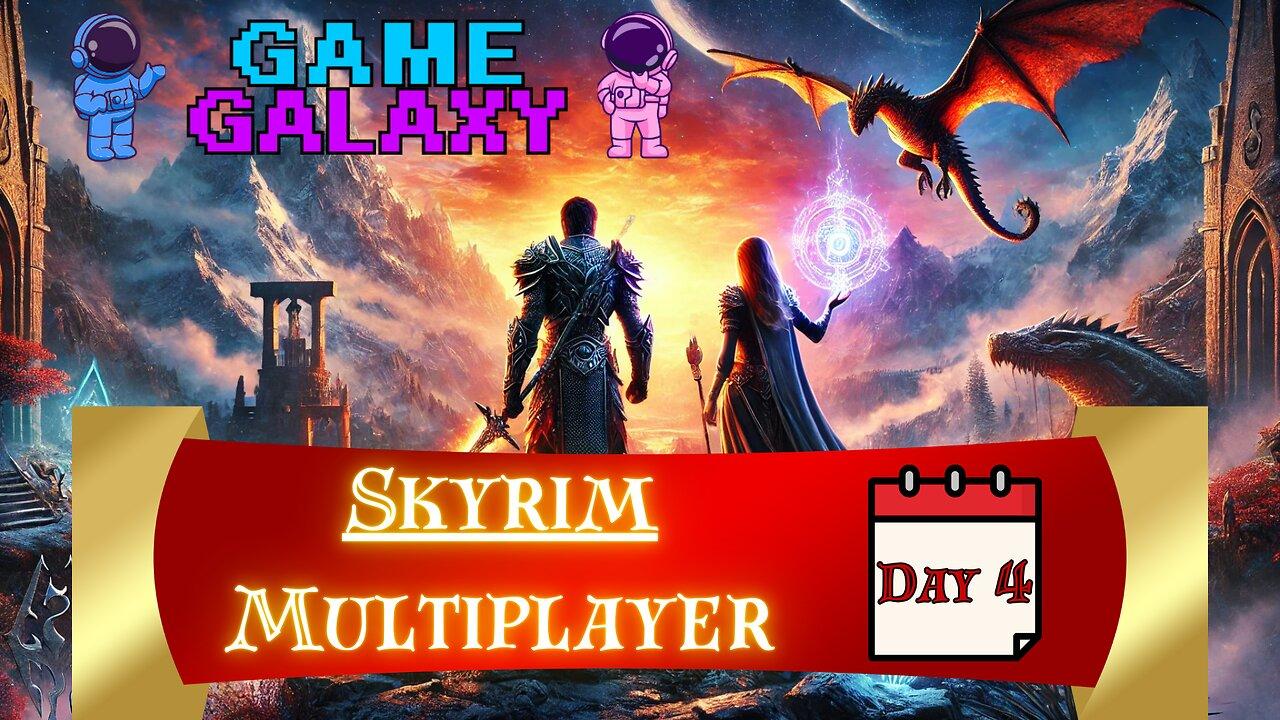 🔴 SKYRIM MULTIPLAYER - DAY 4