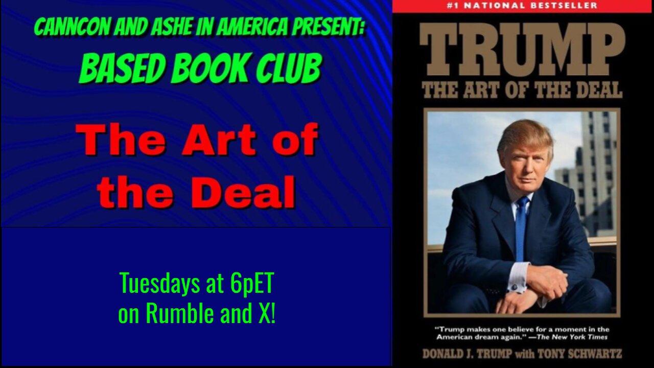 Based Book Club: Art of the Deal, Parts 8 & 9