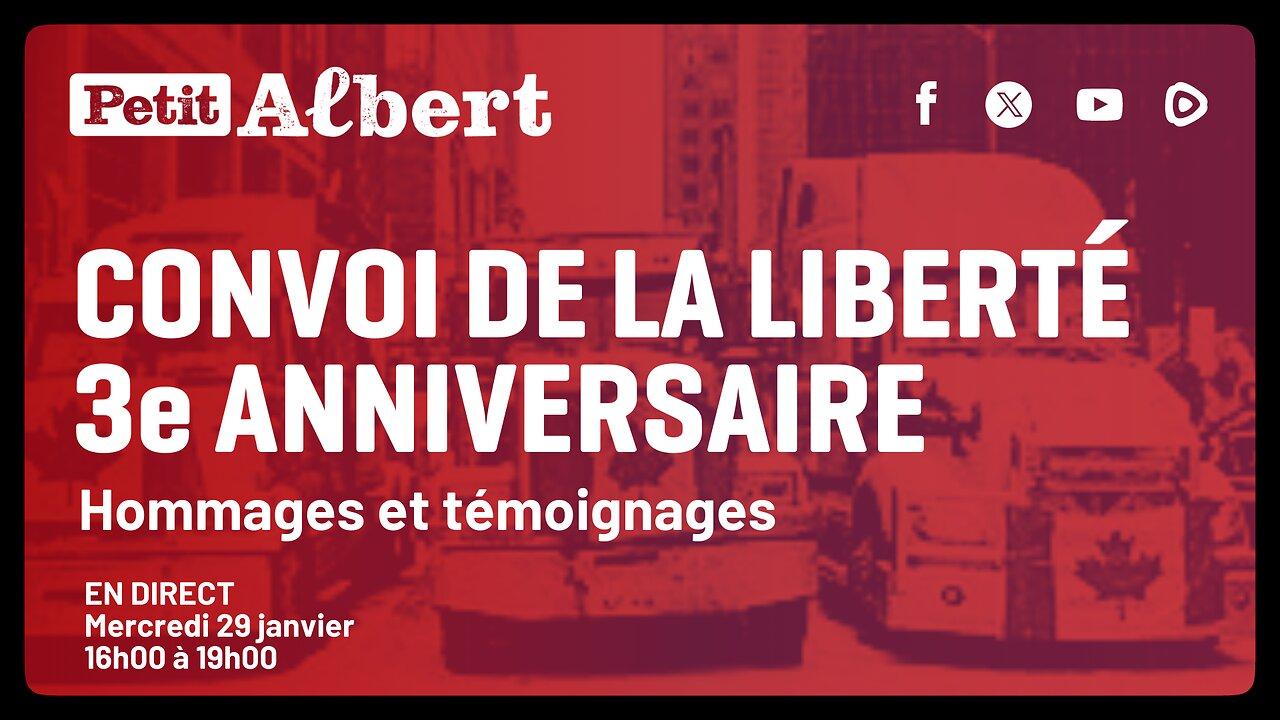 Petit Albert et les extraordinaires Épisode # 166 - FREEDOM CONVOY 3e ANNIVERSAIRE