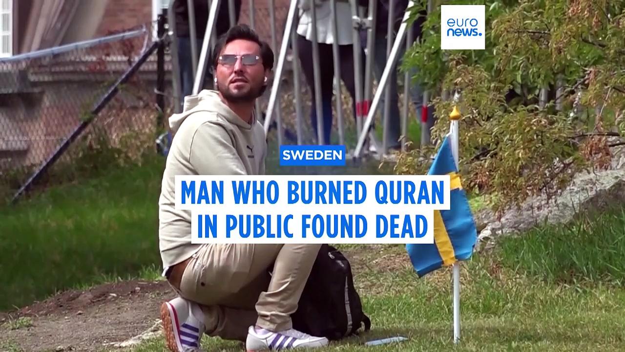 Swedish police say man who burned Quran in public has been killed