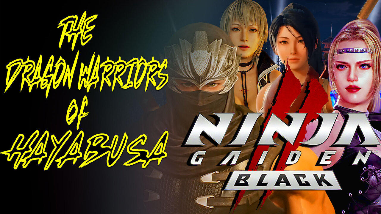 "The Dragon Warriors of Hayabusa" NINJA GAIDEN II Black