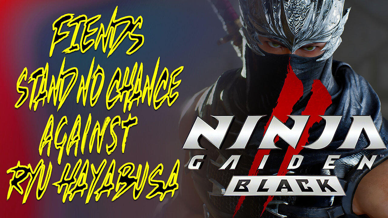 "Fiends Stand No Chance Against Ryu Hayabusa" NINJA GAIDEN II Black