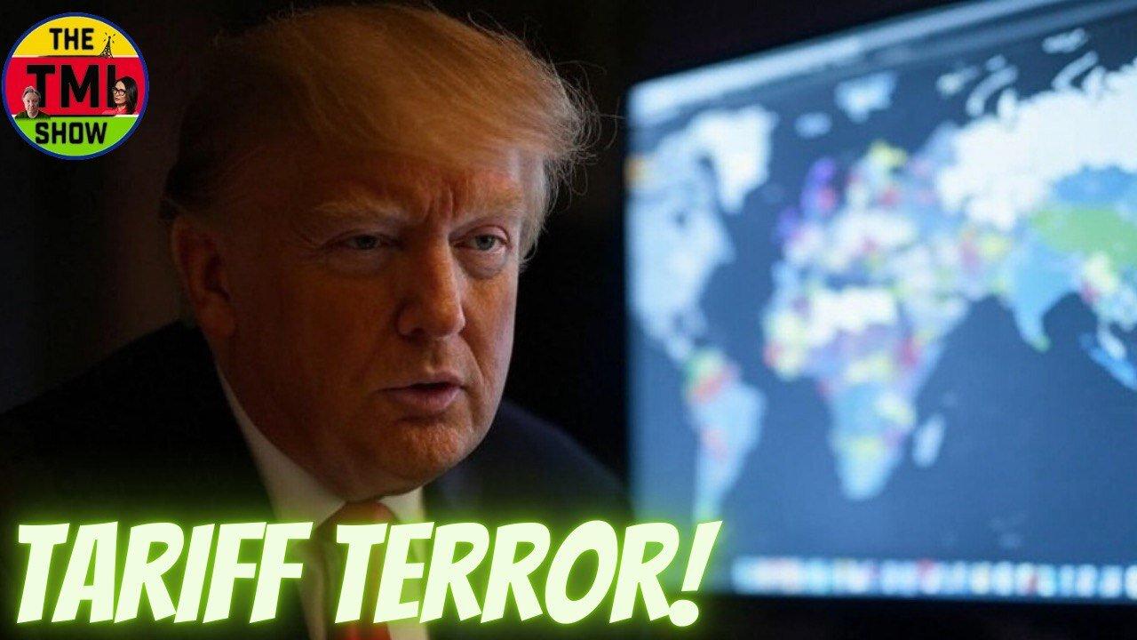 TMI Show Ep 70: Tariff Terror!