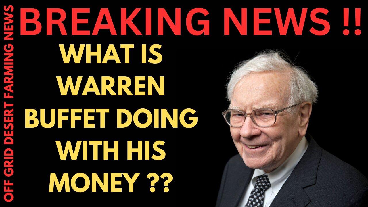 BREAKING NEWS: WHAT IS WARREN BUFFET DOING WITH HIS MONEY? MAJOR UPDATE ON UKRAINE RUSSIAN WAR !!