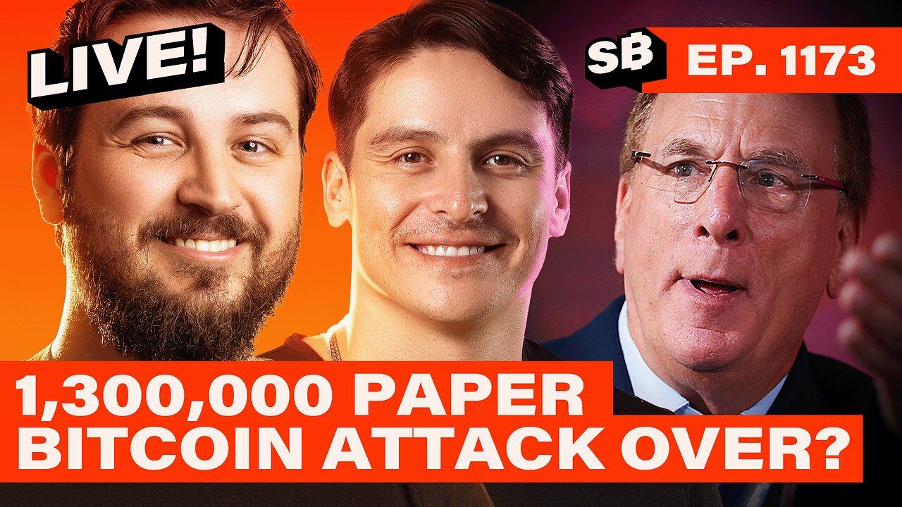 The Paper Bitcoin ATTACK JUST Ended? (PUMP Incoming!) | EP 1173