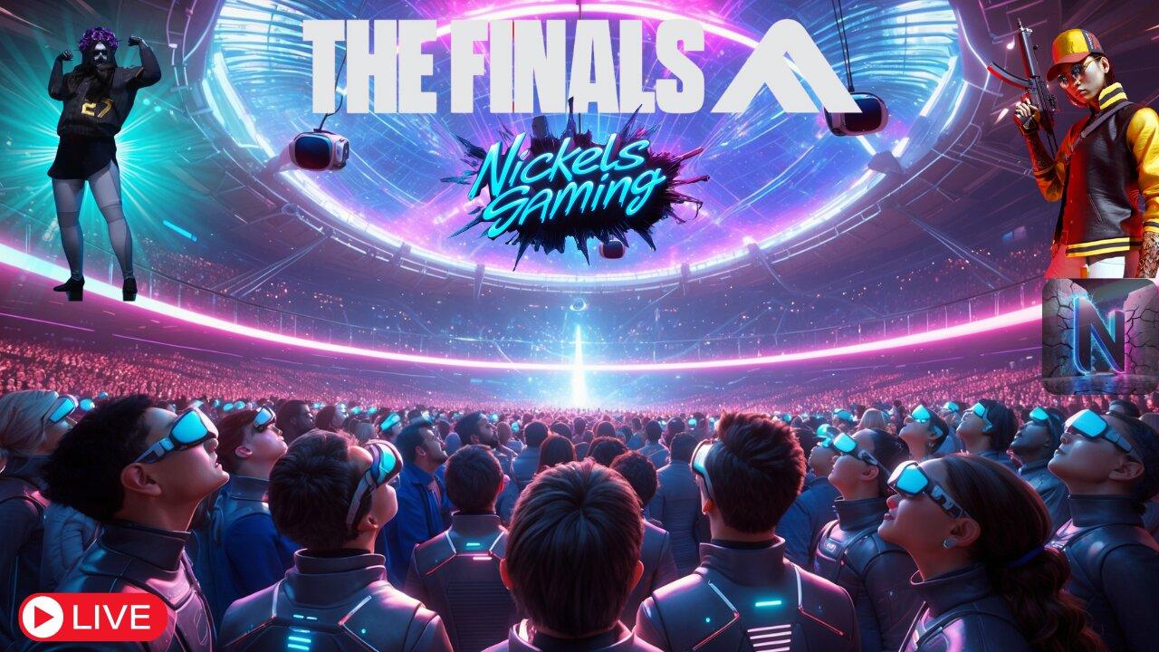 🔴LIVE-The Finals World Tour Grinding....Thick Nick Incoming