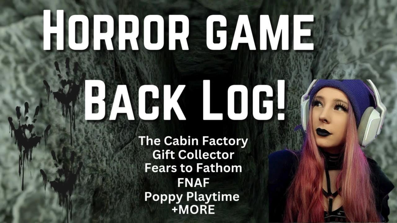 Stream#41 Horror Game Back Log!!