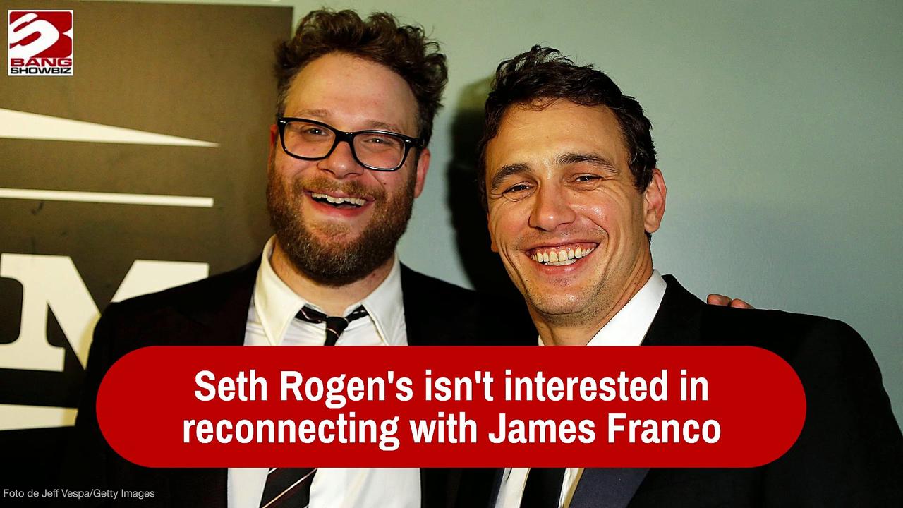 Seth Rogen's friendship with James Franco is over