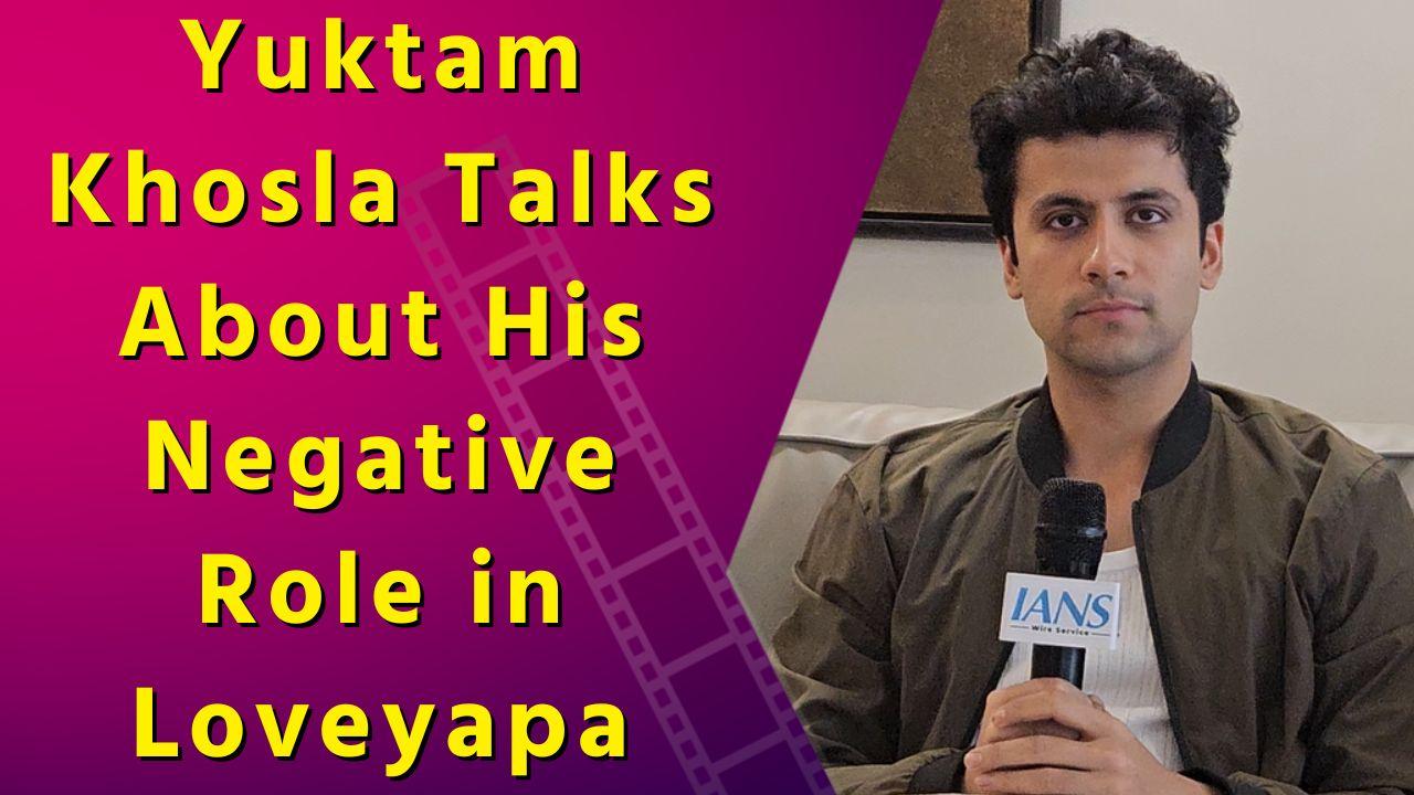 Exclusive: Yuktam Khosla Opens Up on Playing a Villain in Loveyapa