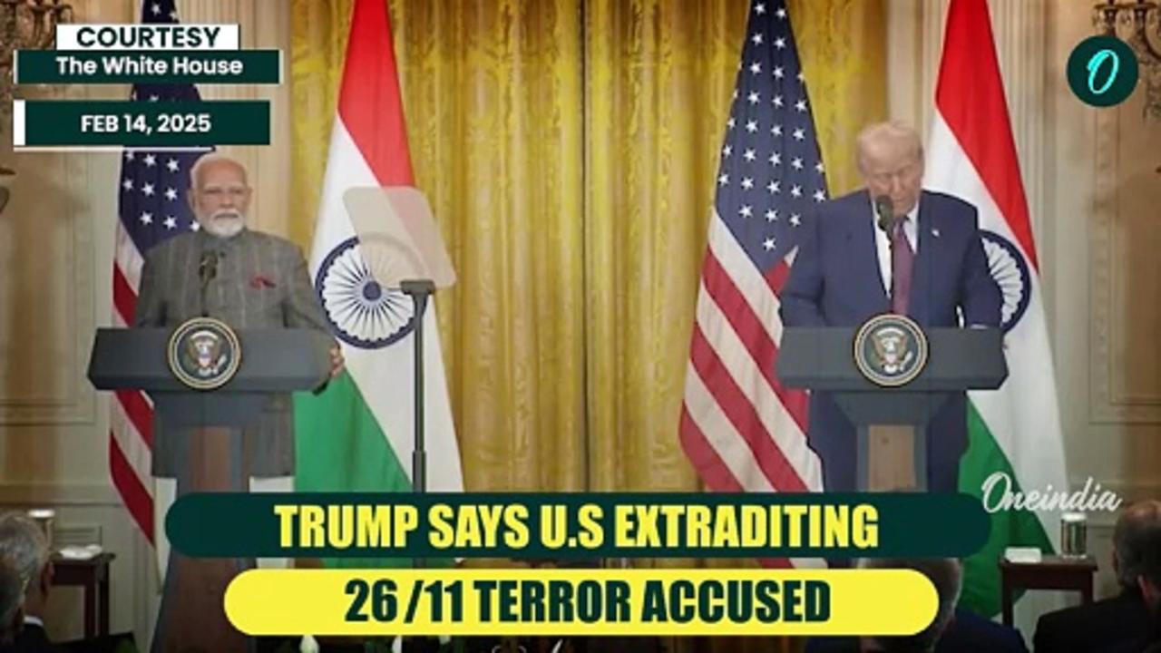 BREAKING: Trump Tells Modi Will Send 26/11 attack plotter TAHAWWUR RANA ‘back to India to face...’