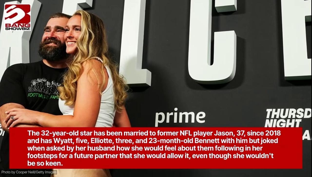 Kylie Kelce 'skeptical' about her daughters dating a football player even though she is married to one