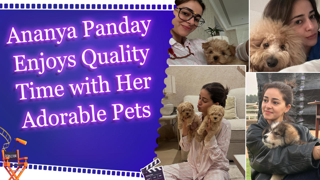 Ananya Panday Relishes 'Puppy Love' with Her Furry Friends