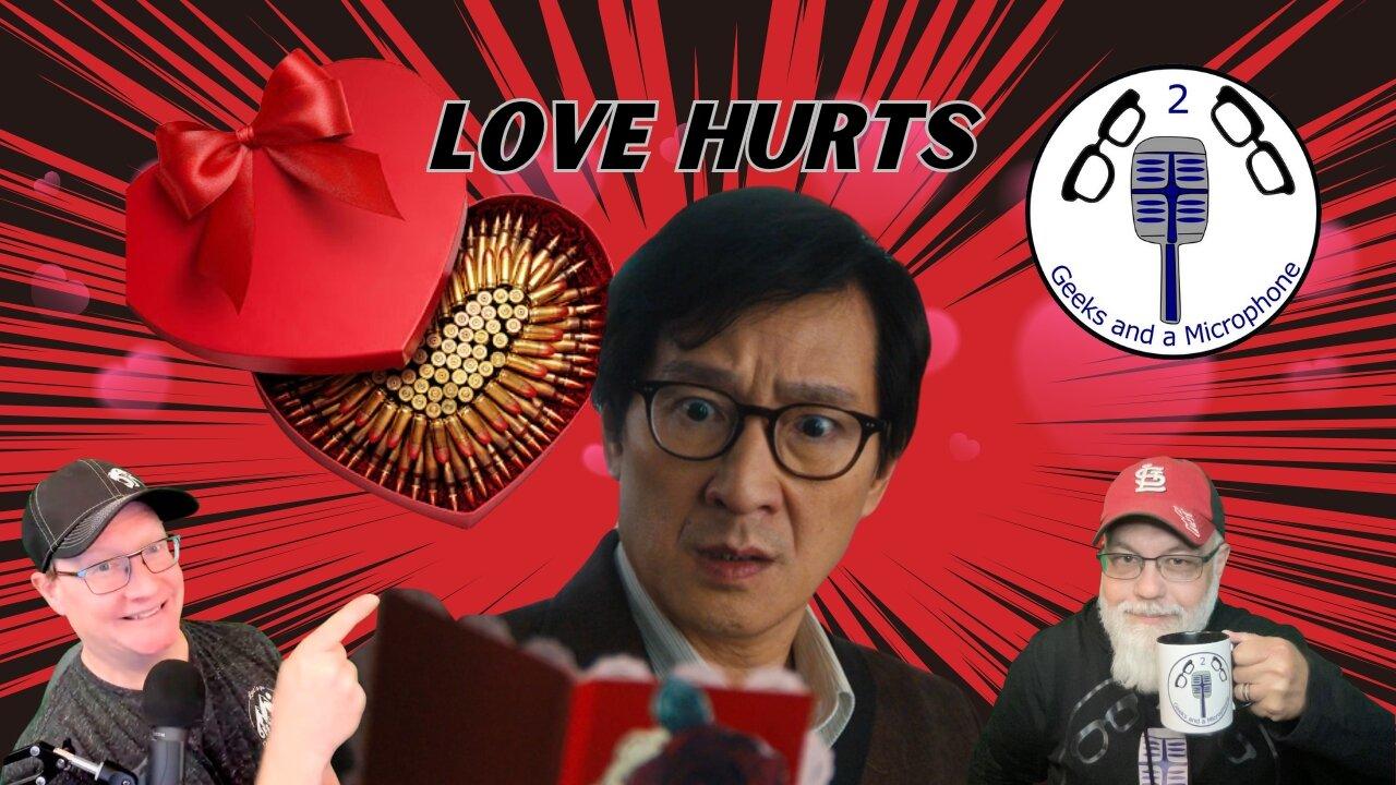 Love Hurts: Ke Huy Quan Kicks Ass and Takes Names!