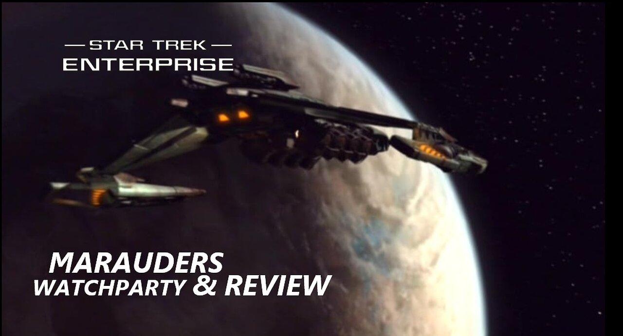 Star Trek Enterprise Watchparty and Review