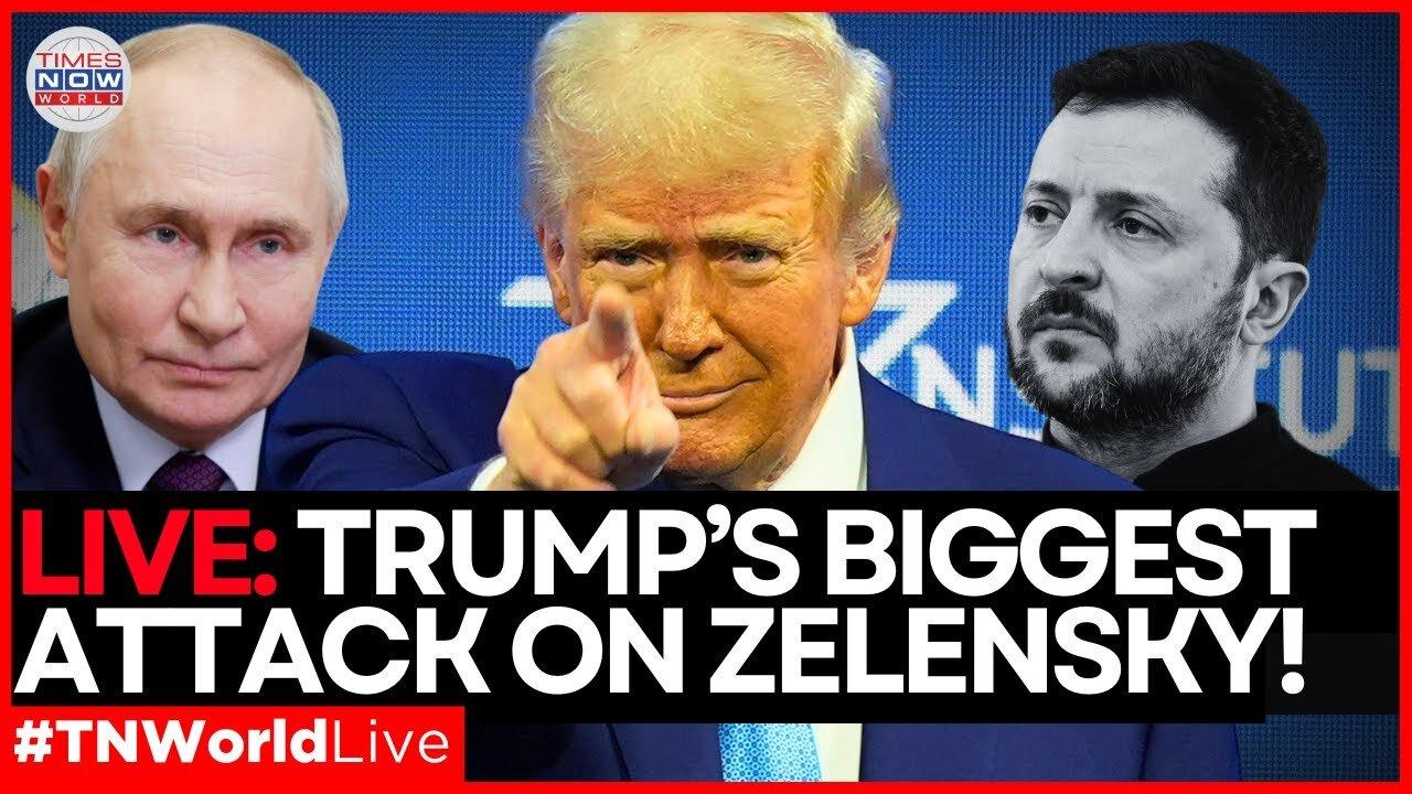 LIVE: Trump, Zelensky rift deepens calls him ‘Dictator’: ‘Move Fast or Lose Your Country’ | TN World