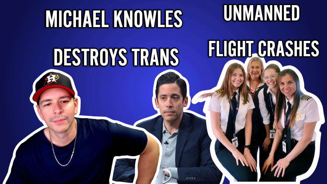 LIVE REACTIONS- MICHAEL KNOWLES VS 25 LGBTQ ACTIVISTS , UNMMANNED FLIGHT CRASHES- ALL WOMEN PILOTS