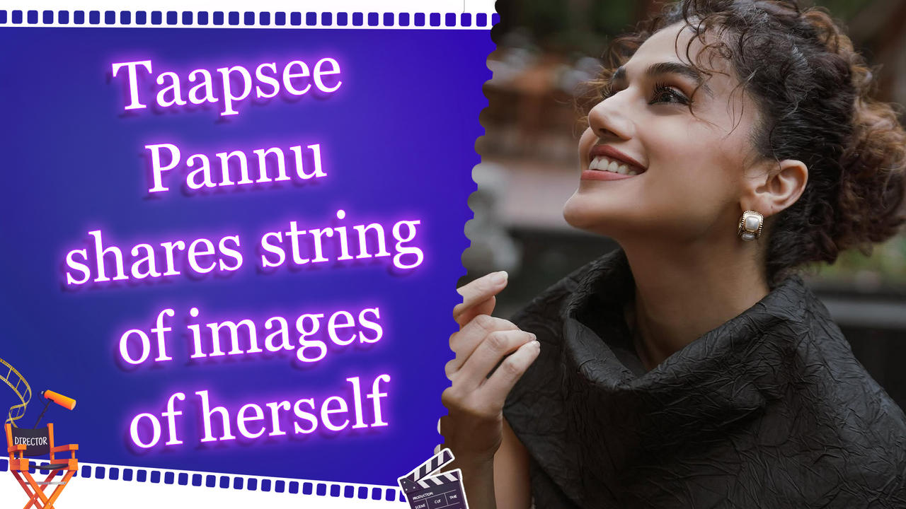 Taapsee talks about breaking the ‘box’, realising ‘world outside and beyond’ 